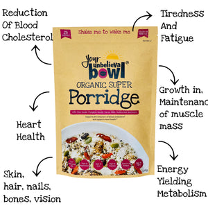 
                  
                    Load image into Gallery viewer, Porridge Your unbelievaBowl supports the reduction in blood cholesterol healthy heart reduction in tiredness and fatigue boost energy your unbelievaBowl gluten free only 71 per serving. the benefits of porridge
                  
                